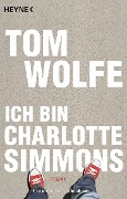 Cover-Bild zum Titel 'Ich bin Charlotte Simmons' von 'Tom Wolfe'
