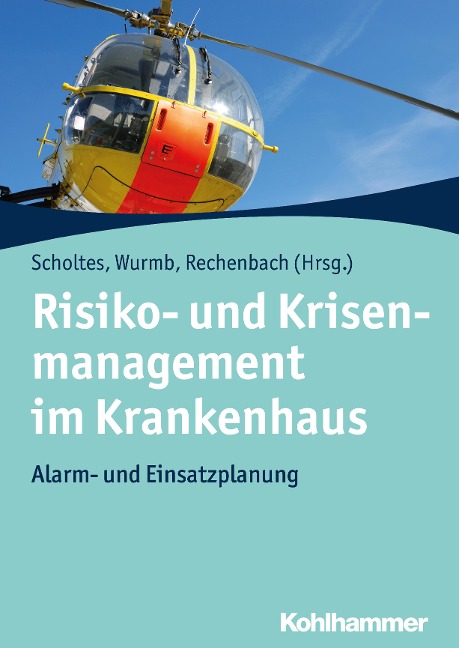 Risiko- und Krisenmanagement im Krankenhaus - 