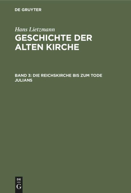 Die Reichskirche bis zum Tode Julians - Hans Lietzmann