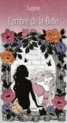 Cover-Bild zum Titel 'L'ombre de la Belle' von 'Eugène'