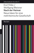 Nach der Heimat. Neue Ideen für eine mehrheimische Gesellschaft - Erol Yildiz, Wolfgang Meixner