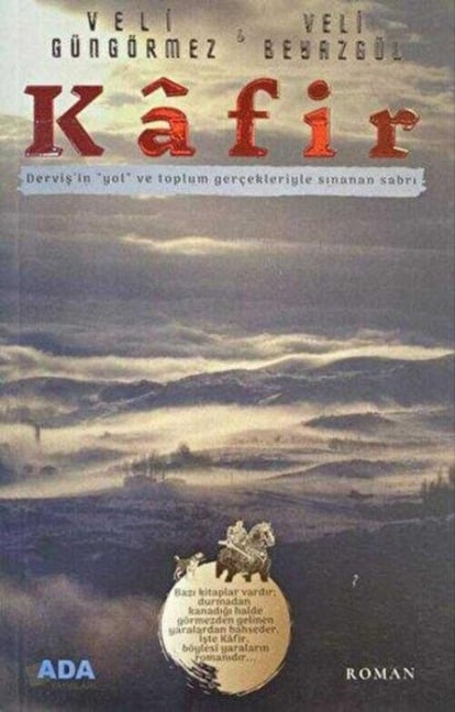 Kafir - Veli Güngörmez