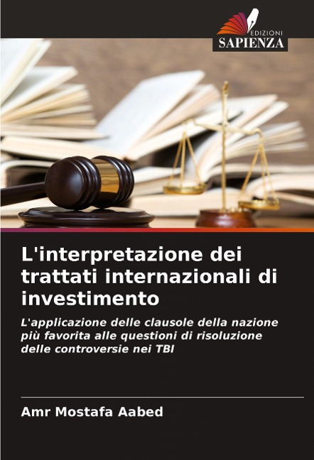 L'interpretazione dei trattati internazionali di investimento - Amr Mostafa Aabed