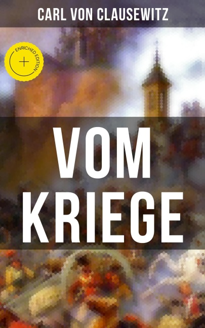 Vom Kriege - Carl Von Clausewitz
