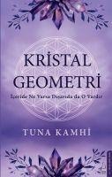 Kristal Geometri - Tuna Kamhi