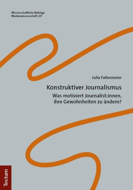 Konstruktiver Journalismus - Julia Faltermeier