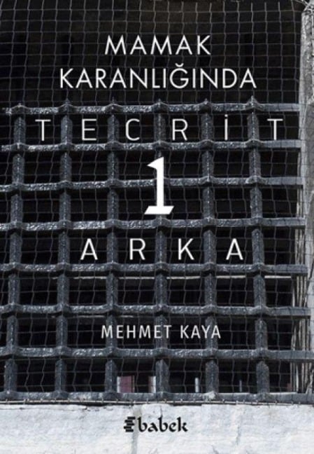Mamak Karanliginda Tecrit 1 Arka - Mehmet Kaya