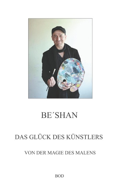 Das Glück des Künstlers - Be¿shan