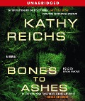 Cover-Bild zum Titel 'Bones to Ashes' von 'Kathy Reichs'