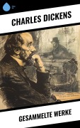 Cover-Bild zum Titel 'Gesammelte Werke' von 'Charles Dickens'