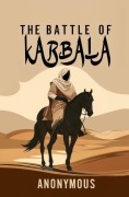 Cover-Bild zum Titel 'The Battle of Karbala' von 'Anonymous'