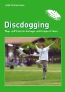Cover-Bild zum Titel 'Discdogging' von 'Julia Zimmermann'