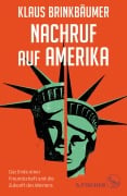 Cover-Bild zum Titel 'Nachruf auf Amerika' von 'Klaus Brinkbäumer'