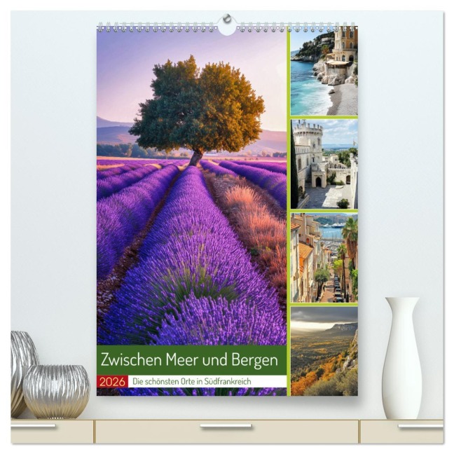 Zwischen Meer und Bergen (hochwertiger Premium Wandkalender 2026 DIN A2 hoch), Kunstdruck in Hochglanz - Steffen Gierok-Latniak