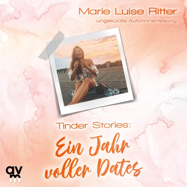 Tinder Stories - Marie Luise Ritter