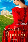 Cover-Bild zum Titel 'Das Mädchen aus Apulien' von 'Iny Lorentz'