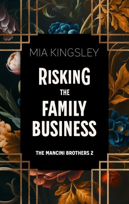 Risking The Family Business - Mia Kingsley