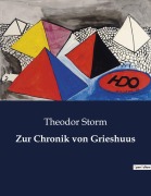 Cover-Bild zum Titel 'Zur Chronik von Grieshuus' von 'Theodor Storm'