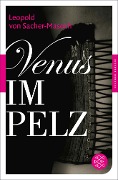 Venus im Pelz - Leopold von Sacher-Masoch