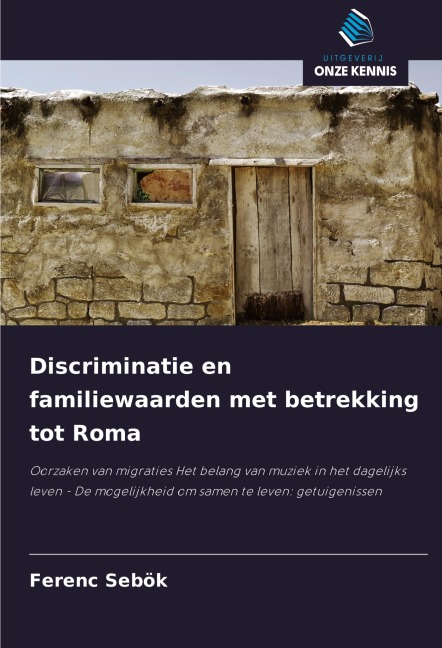 Discriminatie en familiewaarden met betrekking tot Roma - Ferenc Sebök
