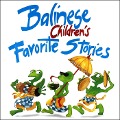 Balinese Children's Favorite Stories - Victor Mason, Gillian Beal