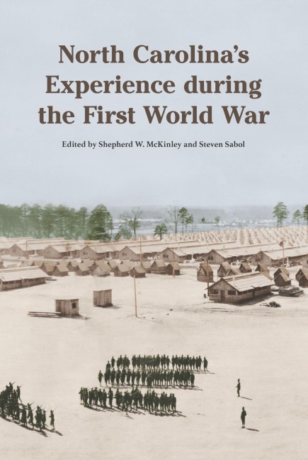 North Carolina's Experience During the First World War - 