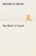 Das Buch Le Grand - Heinrich Heine