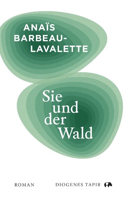 Sie und der Wald - Anaïs Barbeau-Lavalette