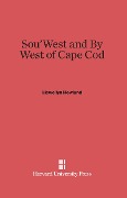Cover-Bild zum Titel 'Sou'West and By West of Cape Cod' von 'Llewellyn Howland'
