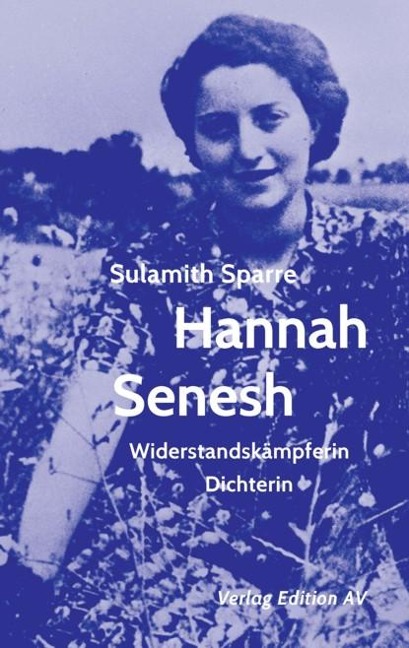 Hannah Senesh - Sulamith Sparre