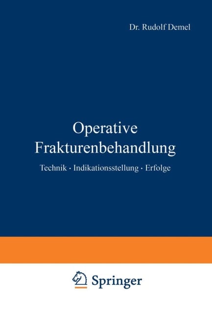 Operative Frakturenbehandlung - Rudolf Demel