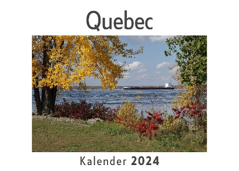 Quebec (Wandkalender 2024, Kalender DIN A4 quer, Monatskalender im Querformat mit Kalendarium, Das perfekte Geschenk) - Anna Müller