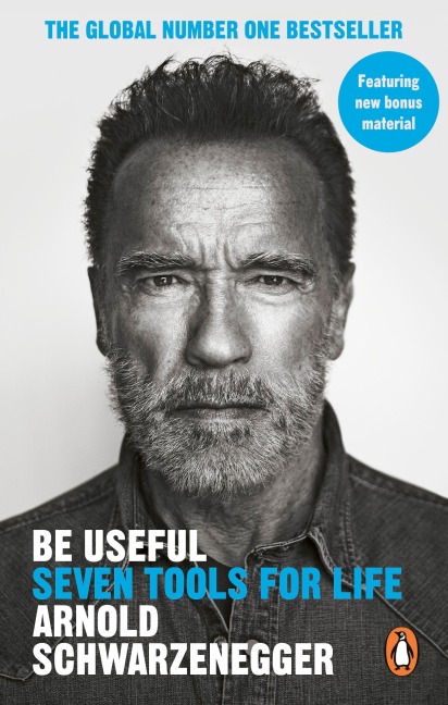 Be Useful - Arnold Schwarzenegger
