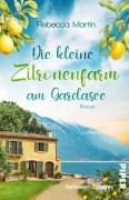 Cover-Bild zum Titel 'Lemon Blossoms - Die kleine Zitronenfarm am Gardasee' von 'Rebecca Martin'