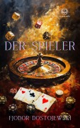 Cover-Bild zum Titel 'Der Spieler' von 'Fjodor Dostojewski'