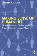 Cover-Bild zum Titel 'Making Sense of Human Life' von 'Catherine M. Rakow'