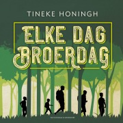 Cover-Bild zum Titel 'Elke dag broerdag' von 'Tineke Honingh'