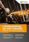 Cover-Bild zum Titel 'Lohnbearbeitung mit SAP S/4HANA - Einkaufs- und Produktionsprozess' von 'Ilka Dischinger'