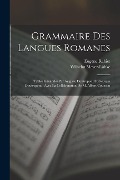 Cover-Bild zum Titel 'Grammaire Des Langues Romanes: Tables Générales Par Auguste Doutrepont Et Georges Doutrepont; Avec La Collaboration De M. Albert Counson' von 'Wilhelm Meyer-Lübke, Eugène Rabiet'