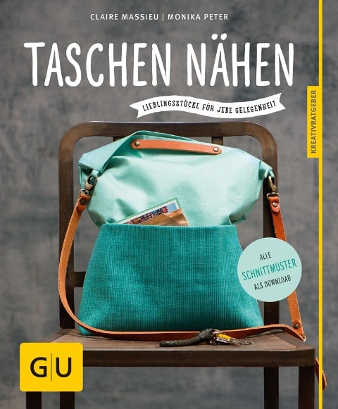 Taschen nähen - Claire Massieu, Monika Peter