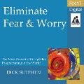 RX 17 Series: Eliminate Fear and Worry - Dick Sutphen