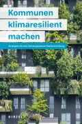 Cover-Bild zum Titel 'Kommunen klimaresilient machen' von ''