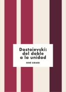 Cover-Bild zum Titel 'Dostoievski: del doble a la unidad' von 'René Girard'