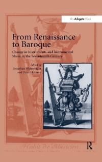 From Renaissance to Baroque - Jonathan Wainwright