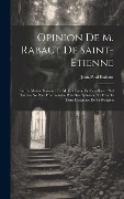 Cover-Bild zum Titel 'Opinion de M. Rabaut de Saint-Etienne' von 'Jean-Paul Rabaut'