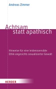 Cover-Bild zum Titel 'Achtsam statt apathisch' von 'Andreas Zimmer'
