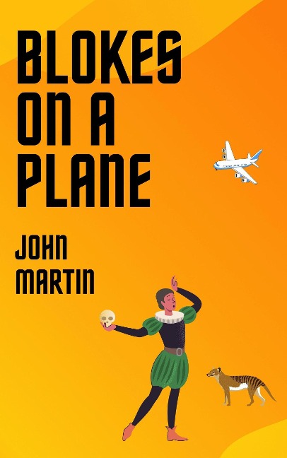 Blokes on a Plane (Windy Mountain, #2) - John Martin