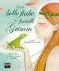 Cover-Bild zum Titel 'Le più belle fiabe dei fratelli Grimm' von 'Jacob Grimm, Wilhelm Grimm'