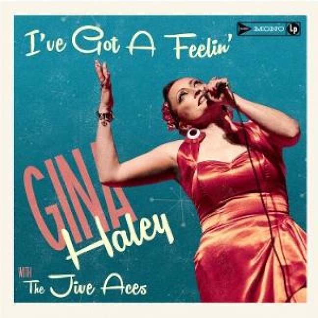 I've Got A Feelin' - Gina/Jive Aces Haley