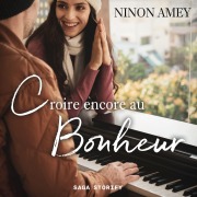 Cover-Bild zum Titel 'Croire encore au bonheur' von 'Ninon Amey'